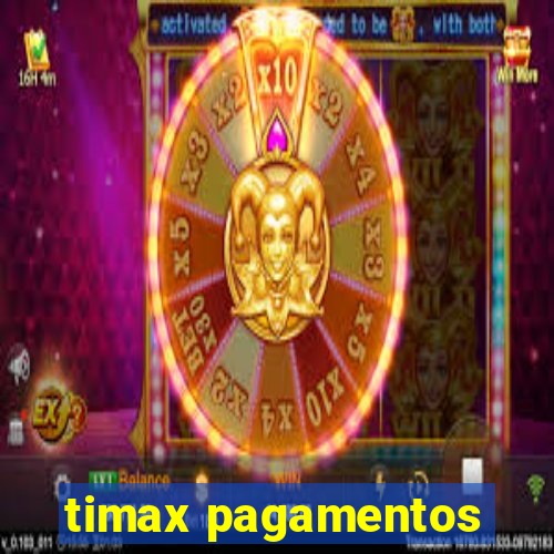 timax pagamentos